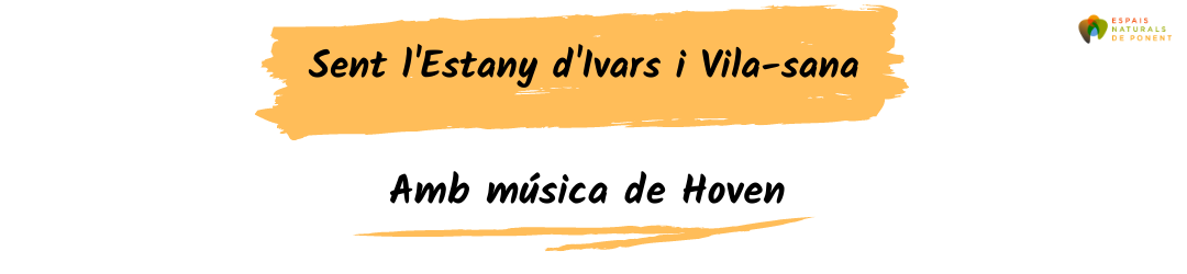 Sent l'Estany d'Ivars i Vila-sana Gaudim de l’espai natural amb música de Hoven