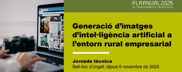 Jornada tècnica. Generació d’imatges d’intel·ligència artificial a l’entorn rural empresarial.