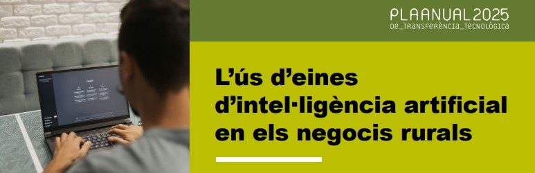Jornada tècnica. L’ús d’eines d’intel·ligència artificial en els negocis rurals.